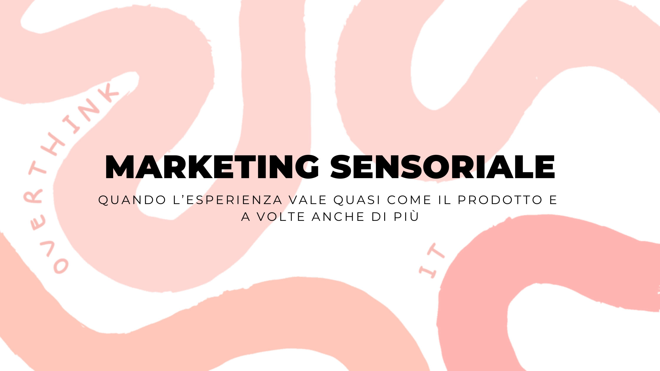Marketing Sensoriale - Rocking Brain Studio